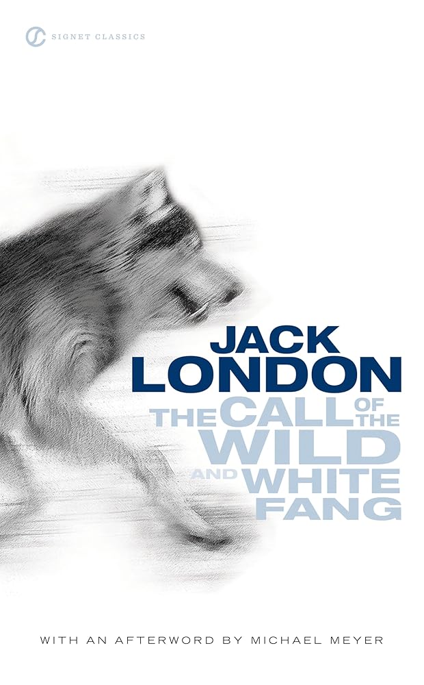 The Call of the Wild and White Fang (Signet Classics) cover image